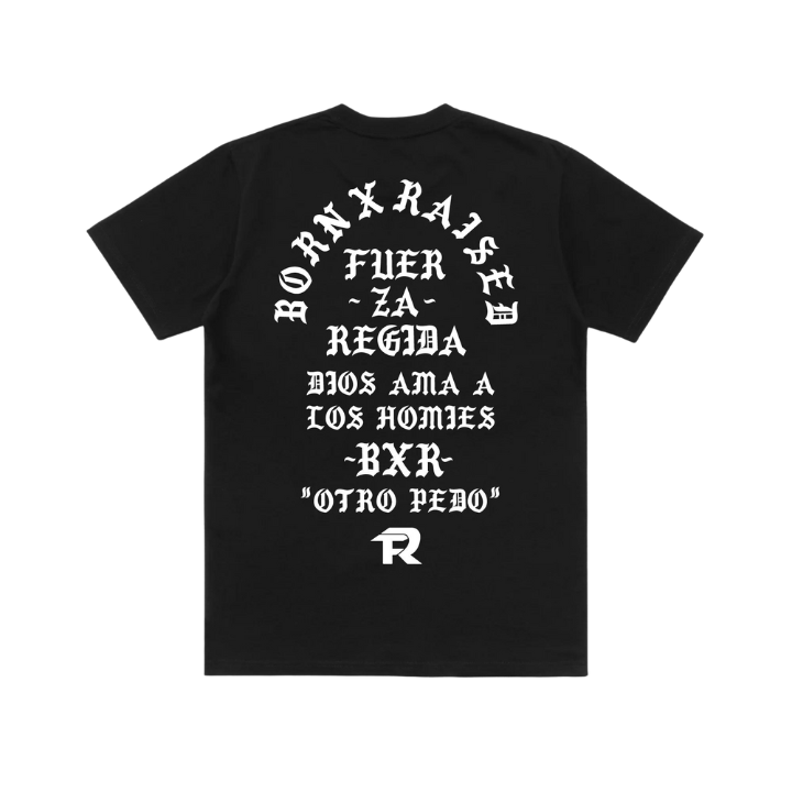 BORN X RAISED + FUERZA REGIDA MEMORIAL TEE